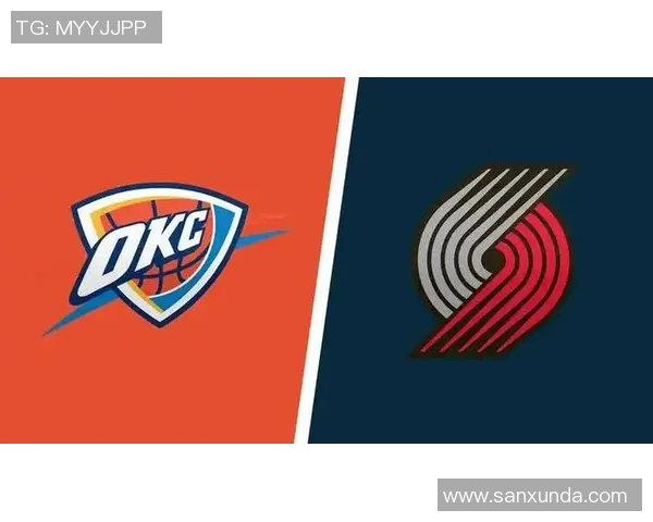 开拓者与雷霆激战正酣双方球员表现精彩纷呈引发球迷热议